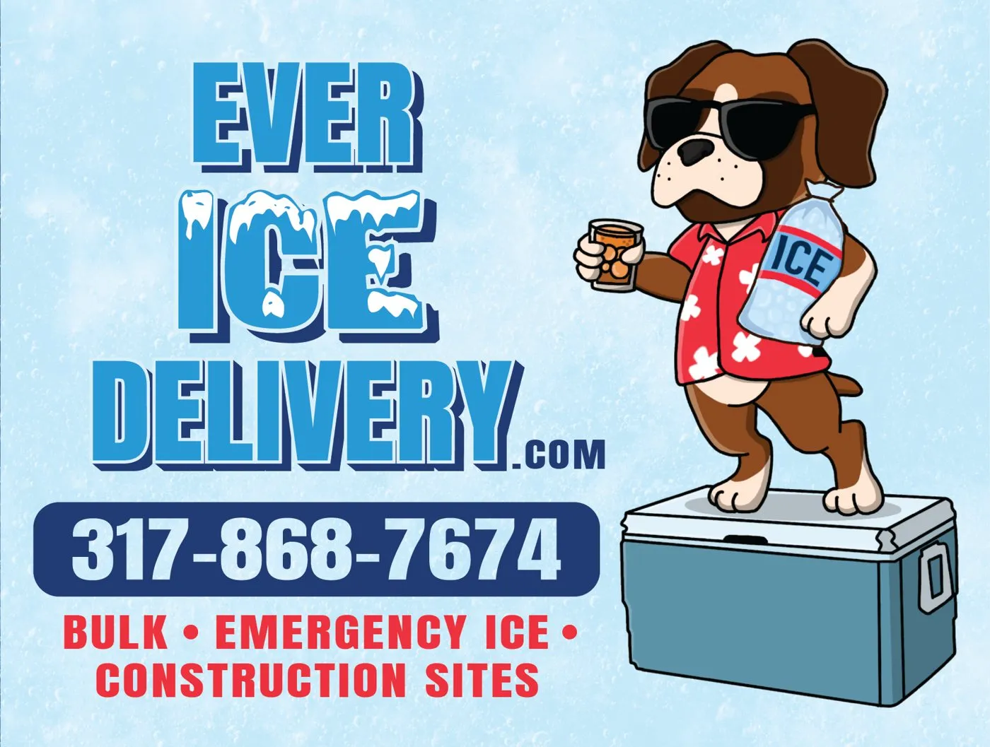 Ever Ice Delivery logo: a dog in sunglasses standing on a cooler, holding a bag of ice